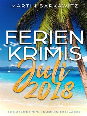 cover image of Ferienkrimis Juli 2018